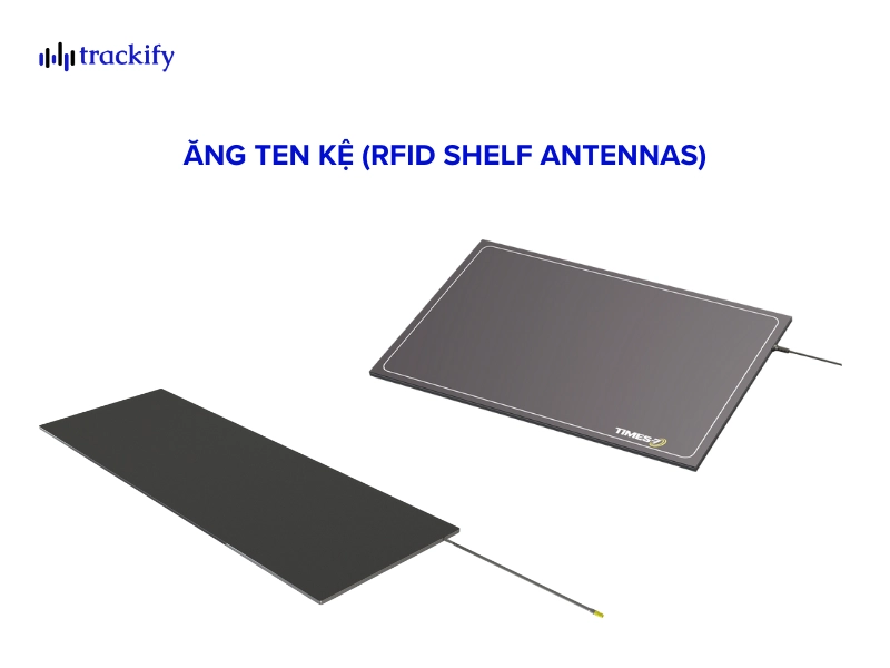 Ăng ten RFID là gì? Phân loại ăng-ten RFID (RFID Antenna) Ăng ten kệ (RFID Shelf Antennas)
