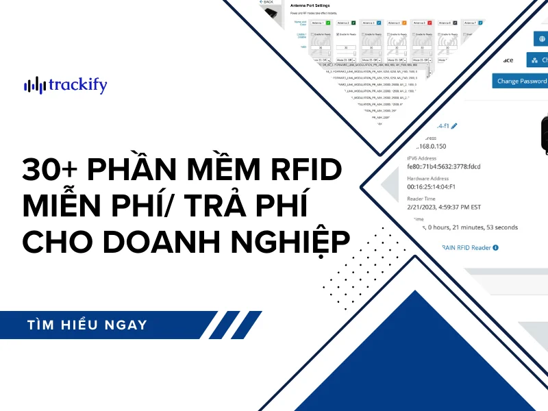 30+ phần mềm RFID miễn phí/ trả phí cho doanh nghiệp