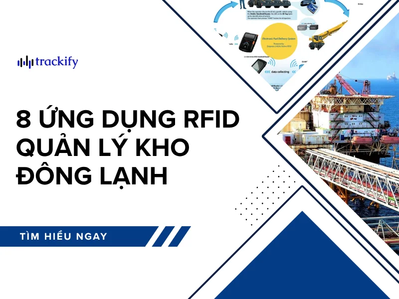 8 ứng dụng RFID quản lý kho đông lạnh